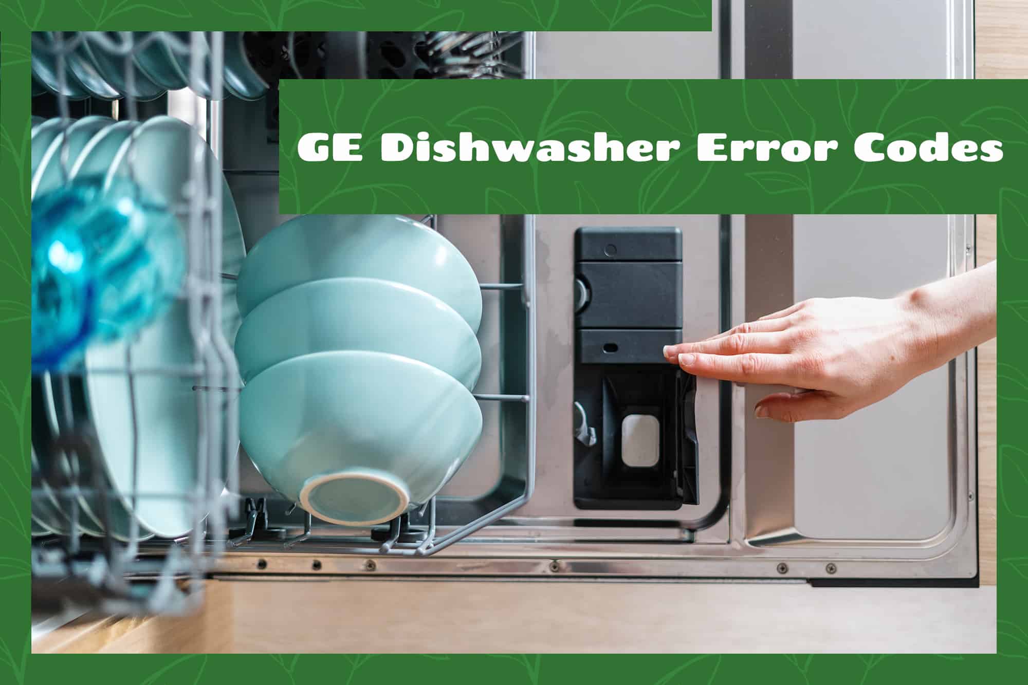 Ge Dishwasher Error Codes