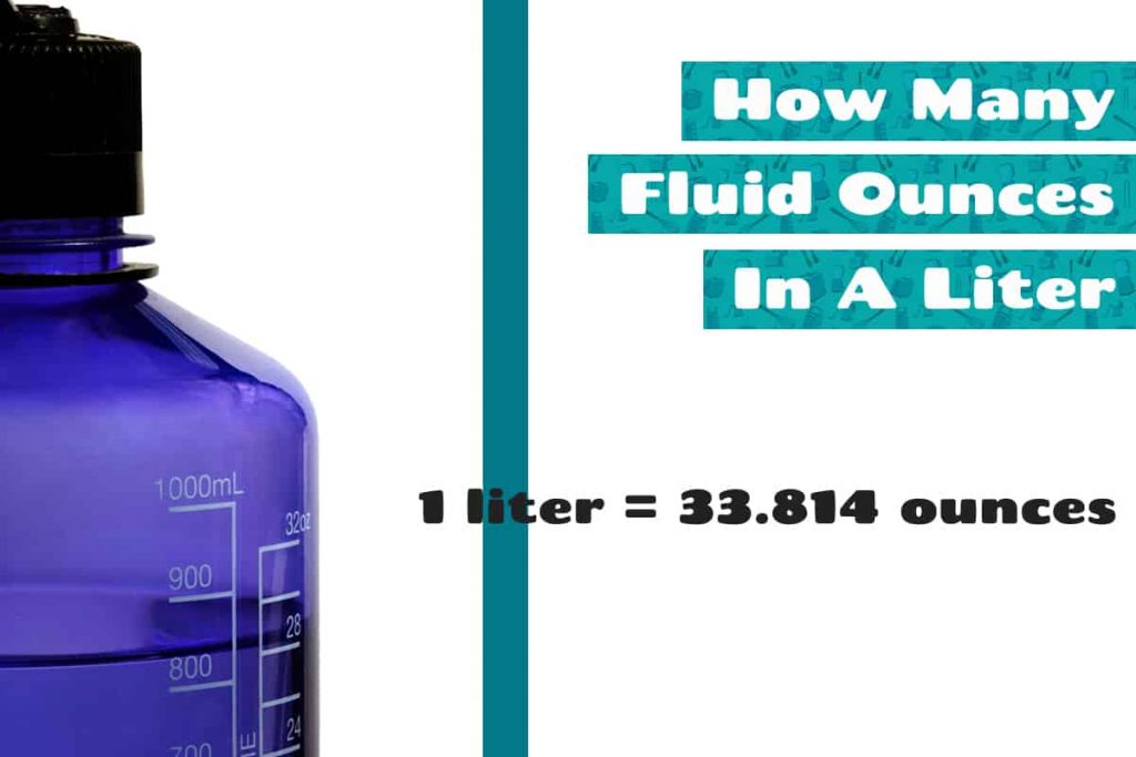 How Many Fluid Ounces In A Liter? - Howdykitchen