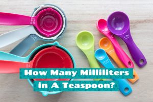 How Many Milliliters in A Teaspoon? - HowdyKitchen