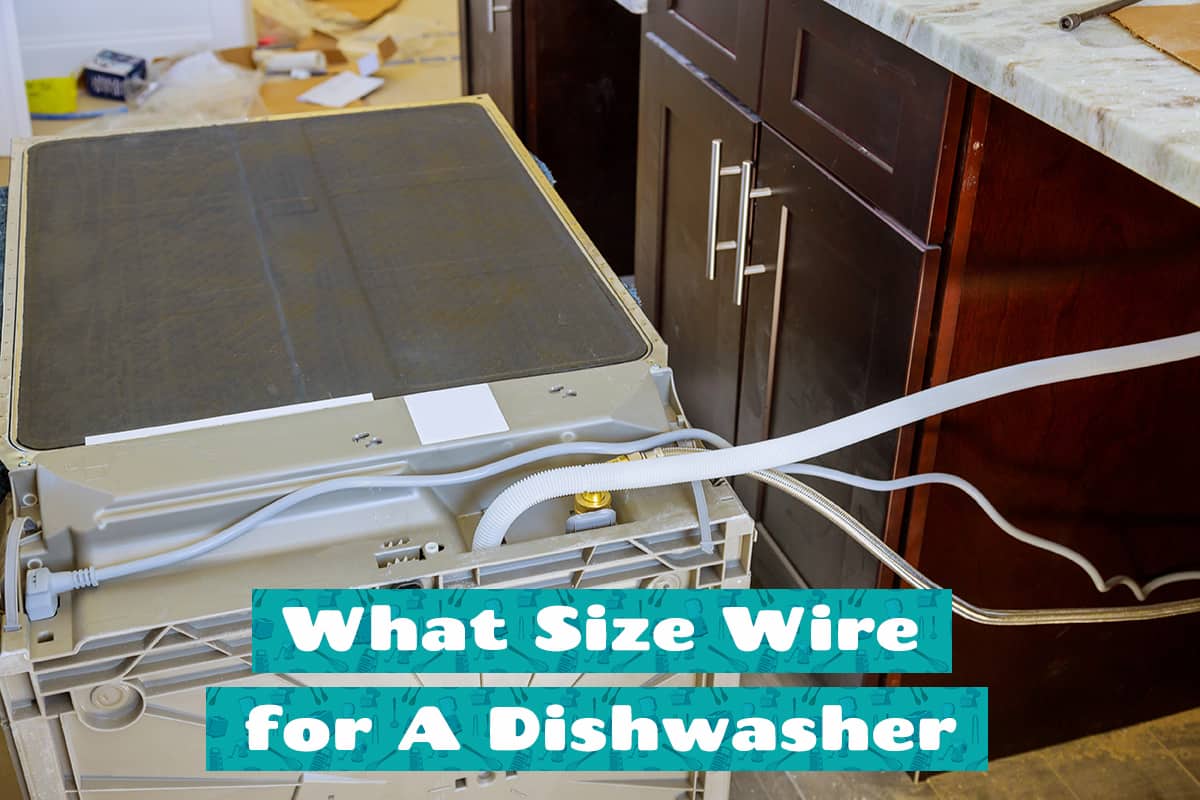 What Size Wire for A Dishwasher