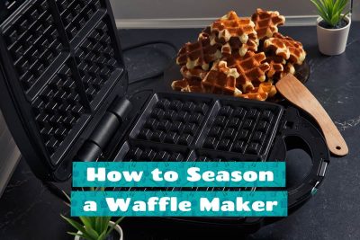 How to Season a Waffle Maker
