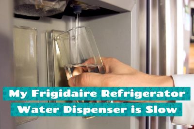 My Frigidaire Refrigerator Water Dispenser is Slow