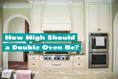 How High Should a Double Oven Be